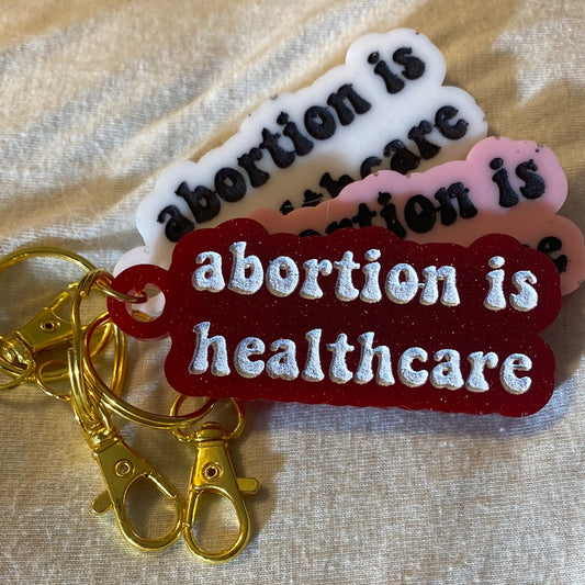 Abortion is Healthcare Keychain